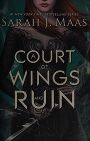 A court of wings and ruin  Cover Image