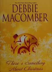 There's something about Christmas /Debbie Macomber Book cover