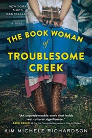 The book woman of Troublesome Creek :  a novel  Cover Image