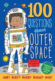 100 questions about outer space : and all the answers, too! Book cover