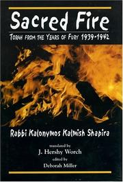 Sacred fire : Torah from the years of fury, 1939-1942  Cover Image