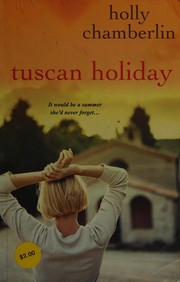 Tuscan holiday.  Cover Image