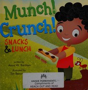 Munch! Crunch! Snacks & lunch Book cover