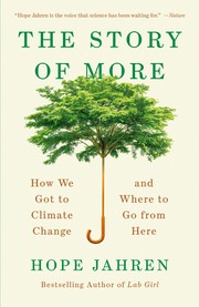 The story of more : how we got to climate change and where to go from here  Cover Image