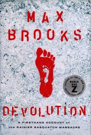 Devolution : a firsthand account of the Rainier Sasquatch massacre  Cover Image