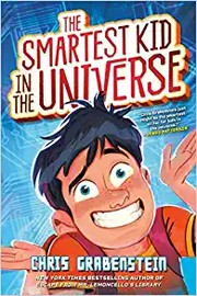 The smartest kid in the universe  Cover Image