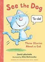 See the dog : three stories about a cat  Cover Image