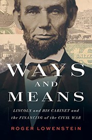 Ways and means : Lincoln and his cabinet and the financing of the Civil War Book cover
