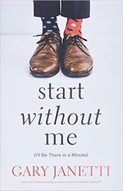 Start without me : (I'll be there in a minute)  Cover Image
