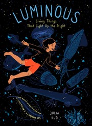 Luminous : living things that light up the night  Cover Image