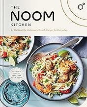 The Noom kitchen : 100 healthy, delicious, flexible recipes for every day  Cover Image
