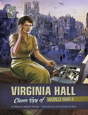 Virginia Hall : clever spy of World War II  Cover Image