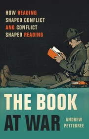 The book at war : how reading shaped conflict and conflict shaped reading Book cover