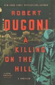 A killing on the hill : a thriller Book cover