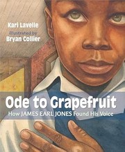Ode to grapefruit : how James Earl Jones found his voice Book cover