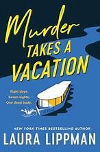 Murder takes a vacation : a novel Book cover