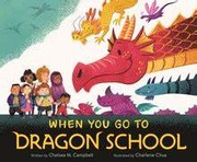 When you go to dragon school Book cover