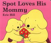 Spot loves his mommy Cover Image