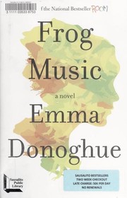 Frog music : a novel  Cover Image