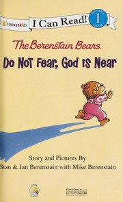 The Berenstain Bears, do not fear, God is near  Cover Image