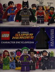 LEGO DC comics super heroes : character encyclopedia Book cover