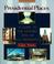 Go to record Presidential places : a guide to the historic sites of U.S...