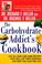 Go to record The carbohydrate addict's cookbook : 250 all-new low-carb ...