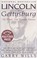 Go to record Lincoln at Gettysburg : the words that remade America