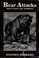 Go to record Bear attacks : their causes and avoidance