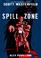 Go to record Spill zone