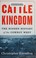 Go to record Cattle kingdom : the hidden history of the cowboy West