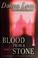 Go to record Blood from a stone