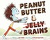 Go to record Peanut butter and brains