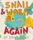 Go to record Snail & Worm again