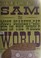 Go to record Sam, the most scaredy-cat kid in the whole world