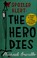 Go to record Spoiler alert : the hero dies : a memoir of love, loss, an...