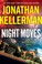 Go to record Night moves : an Alex Delaware novel