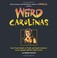 Go to record Weird Carolinas: your travel guide to the Carolina's local...