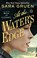 Go to record At the water's edge:  a novel