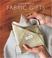 Go to record Last-minute fabric gifts : 30 hand-sew, machine-sew & no-s...