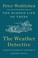 Go to record The weather detective : rediscovering nature's secret signs