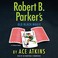 Go to record Robert B. Parker's old black magic a Spenser novel