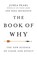 Go to record The book of why : the new science of cause and effect