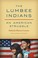 Go to record The Lumbee Indians : an American struggle