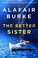 Go to record The better sister : a novel