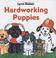 Go to record Hardworking puppies
