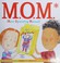 Go to record M.O.M. (Mom Operating Manual)