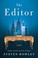 Go to record The editor : a novel