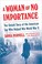 Go to record A woman of no importance : the untold story of the America...
