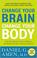 Go to record Change your brain, change your body : use your brain to ge...